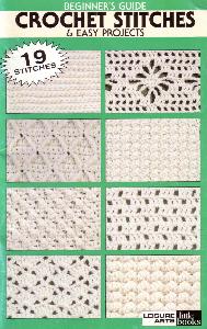 Leisure Arts 75009 Beginner's Crochet Stitches & Projects